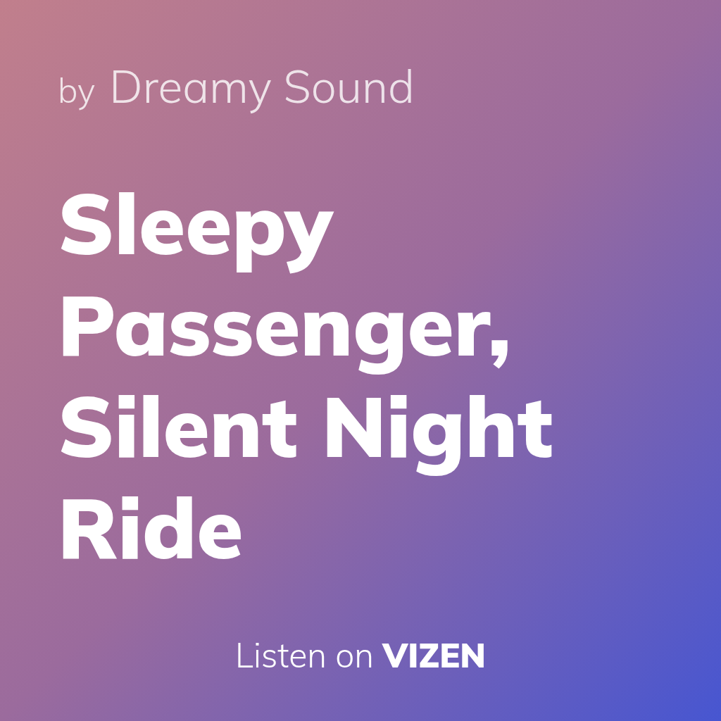Sleepy Passenger, Silent Night Ride