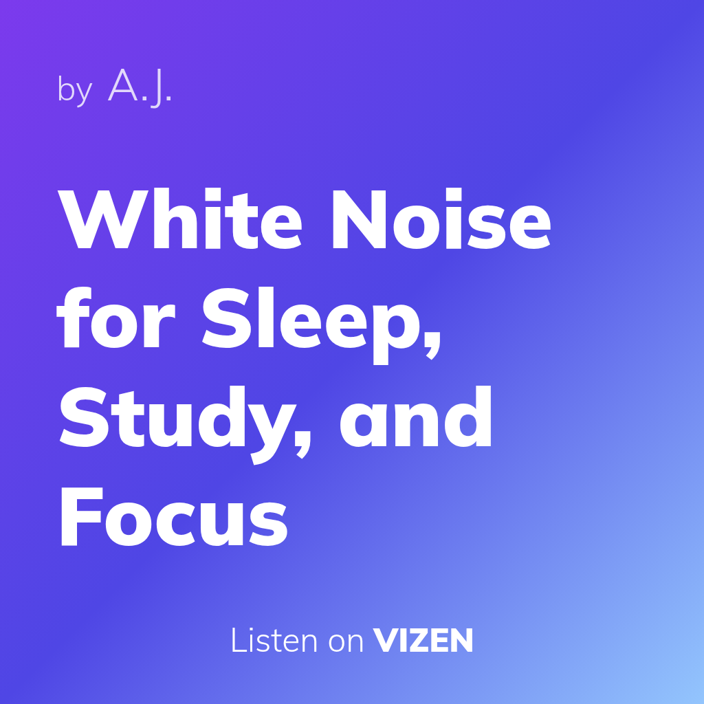 White Noise for Sleep, Study, and Focus