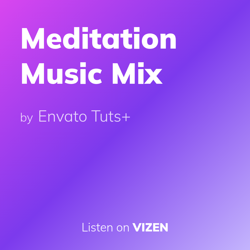 Meditation Music Mix