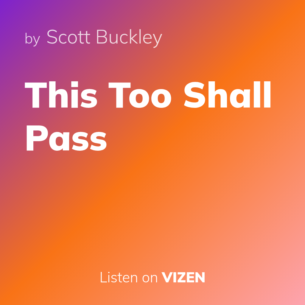 This Too Shall Pass